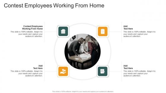 Contest Employees Working From Home In Powerpoint And Google Slides Cpb