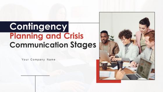 Contingency Planning And Crisis Communication Stages Powerpoint Presentation Slides