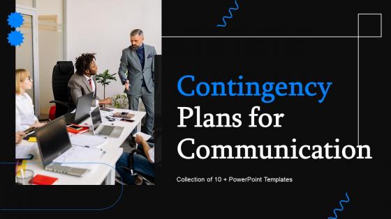 Contingency Plans For Communication Powerpoint Ppt Template Bundles