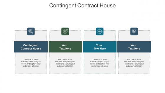 Contingent contract house ppt powerpoint presentation portfolio rules cpb