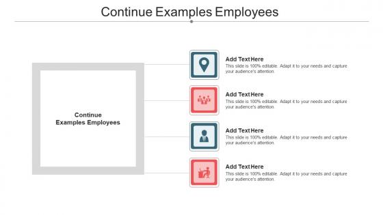 Continue Examples Employees Ppt Powerpoint Presentation Inspiration Deck Cpb
