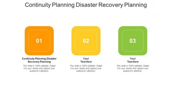 Continuity planning disaster recovery planning ppt powerpoint skills cpb
