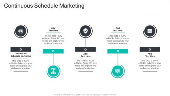 Continuous Schedule Marketing In Powerpoint And Google Slides Cpb