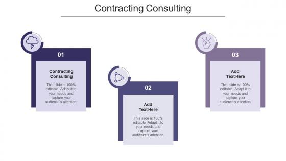 Contracting Consulting In Powerpoint And Google Slides Cpb