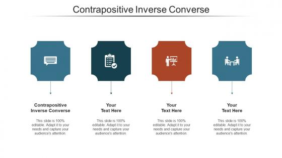 Contrapositive inverse converse ppt powerpoint presentation infographics deck cpb