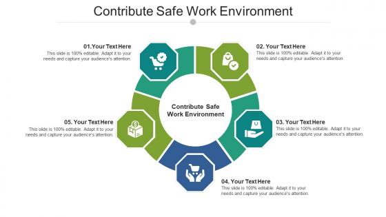 Contribute Safe Work Environment Ppt Powerpoint Presentation Professional Example Cpb