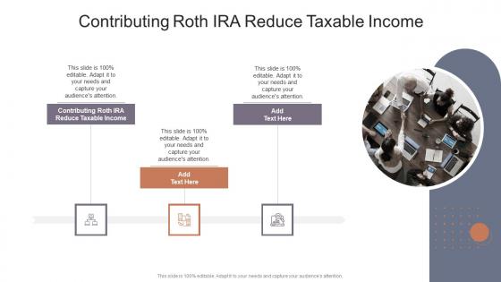 Contributing Roth Ira Reduce Taxable Income In Powerpoint And Google Slides Cpb