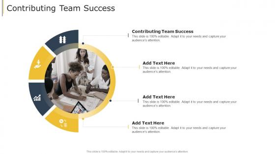 Contributing Team Success In Powerpoint And Google Slides Cpb