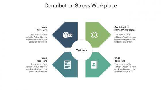 Contribution stress workplace ppt powerpoint presentation show cpb