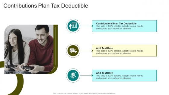 Contributions Plan Tax Deductible In Powerpoint And Google Slides Cpb