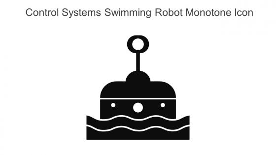 Control Systems Swimming Robot Monotone Icon In Powerpoint Pptx Png And Editable Eps Format
