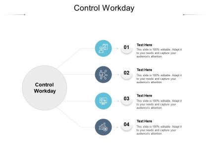 Control workday ppt powerpoint presentation styles themes cpb