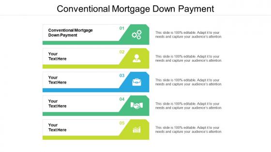 Conventional mortgage down payment ppt powerpoint presentation styles infographics cpb
