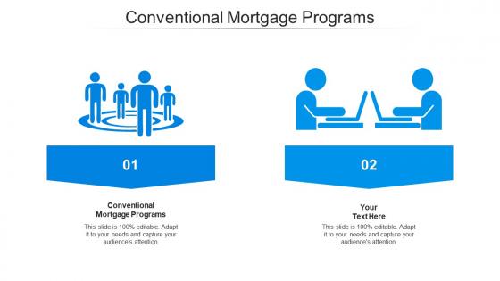 Conventional mortgage programs ppt powerpoint presentation outline guide cpb
