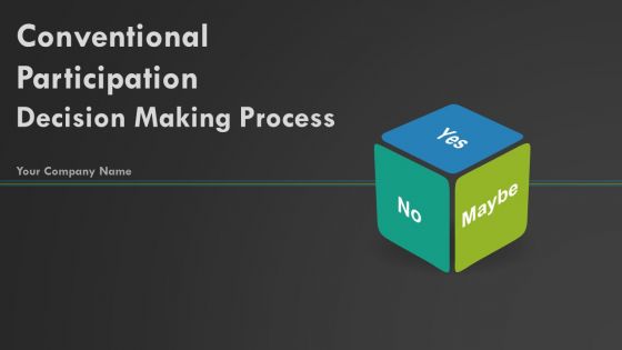 Conventional participation decision making process powerpoint presentation slides
