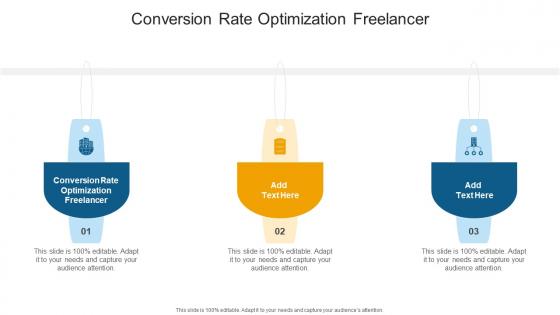 Conversion Rate Optimization Freelancer In Powerpoint And Google Slides Cpb