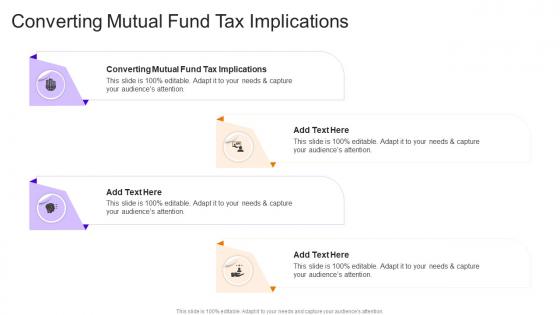Converting Mutual Fund Tax Implications In Powerpoint And Google Slides Cpb