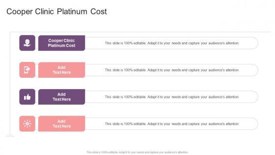 Cooper Clinic Platinum Cost In Powerpoint And Google Slides Cpb