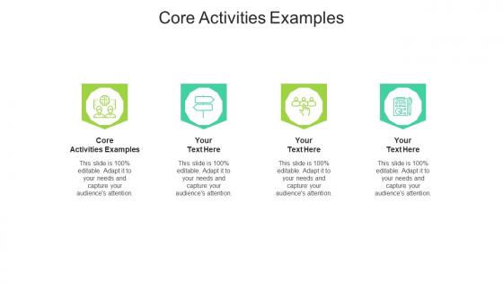 Core activities examples ppt powerpoint presentation styles influencers cpb