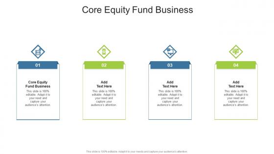 Core Equity Fund Business In Powerpoint And Google Slides Cpb