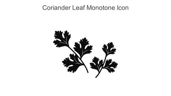 Coriander Leaf Monotone Icon In Powerpoint Pptx Png And Editable Eps Format