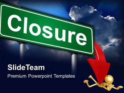 Corporate business strategy powerpoint templates closure ppt slides