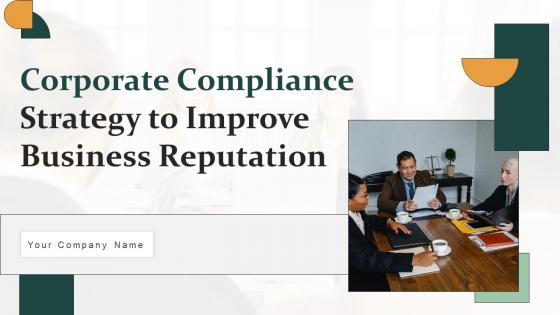 Corporate Compliance Strategy To Improve Business Reputation Strategy CD V