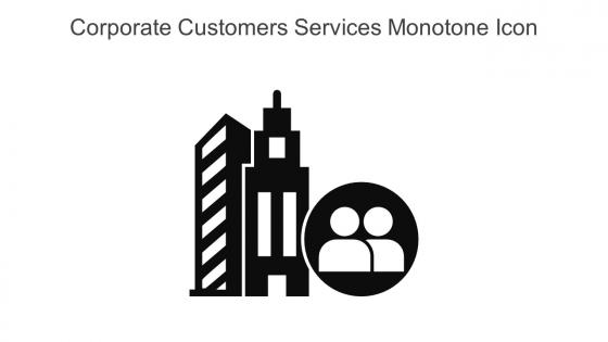 Corporate Customers Services Monotone Icon In Powerpoint Pptx Png And Editable Eps Format