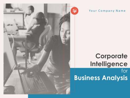 Corporate intelligence for business analysis powerpoint presentation slides