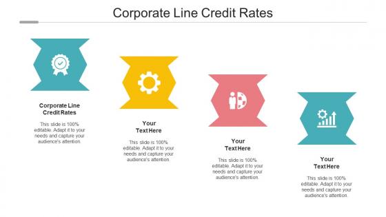 Corporate Line Credit Rates Ppt Powerpoint Presentation Icon Outfit Cpb