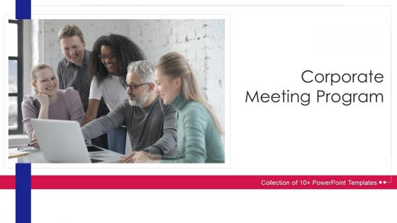 Corporate Meeting Program Powerpoint Ppt Template Bundles