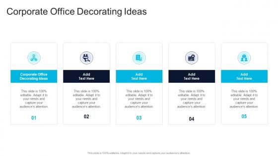 Corporate Office Decorating Ideas In Powerpoint And Google Slides Cpb