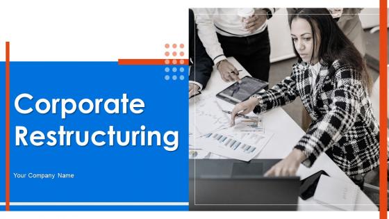 Corporate Restructuring Powerpoint Presentation Slides