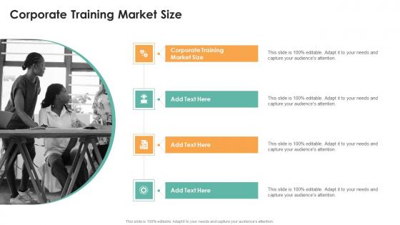 Corporate Training Market Size In Powerpoint And Google Slides Cpb