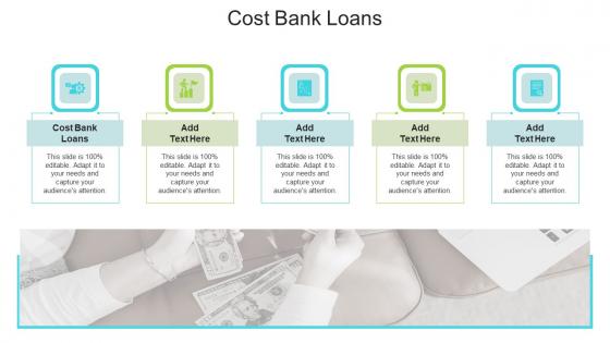 Cost Bank Loans In Powerpoint And Google Slides Cpb
