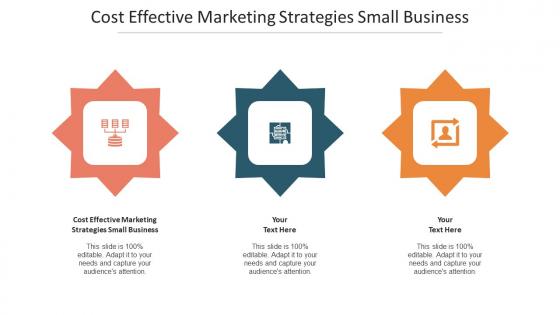 Cost Effective Marketing Strategies Small Business Ppt Powerpoint Presentation Topics Cpb