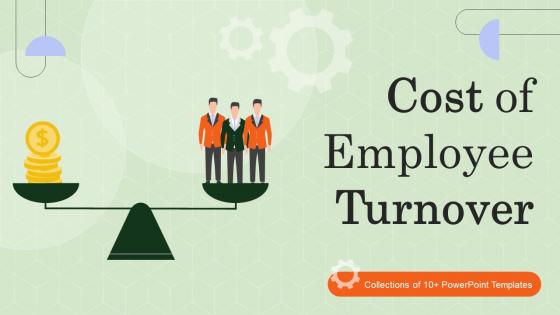Cost Of Employee Turnover Powerpoint Ppt Template Bundles