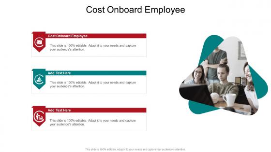 Cost Onboard Employee In Powerpoint And Google Slides Cpb