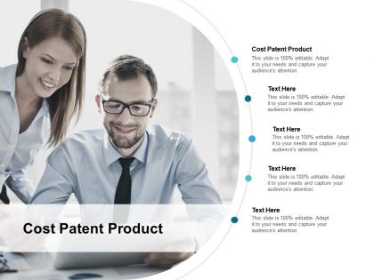 Cost patent product ppt powerpoint presentation styles shapes cpb