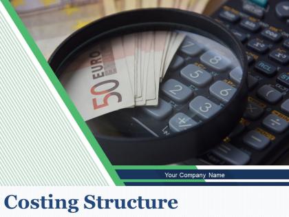 Costing Structure Powerpoint Presentation Slides