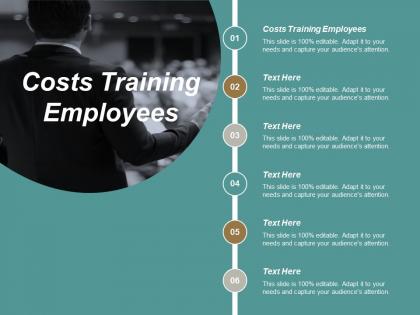 Costs training employees ppt powerpoint presentation file inspiration cpb