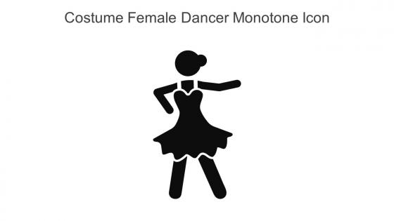 Costume Female Dancer Monotone Icon In Powerpoint Pptx Png And Editable Eps Format