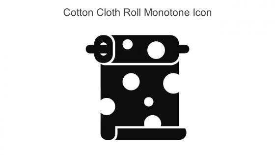 Cotton Cloth Roll Monotone Icon In Powerpoint Pptx Png And Editable Eps Format
