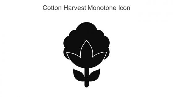 Cotton Harvest Monotone Icon In Powerpoint Pptx Png And Editable Eps Format