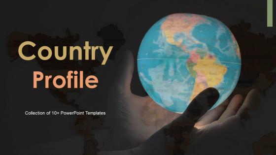 Country Profile Powerpoint Ppt Template Bundles