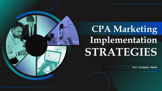 CPA Marketing Implementation Strategies Powerpoint Presentation Slides MKT CD V