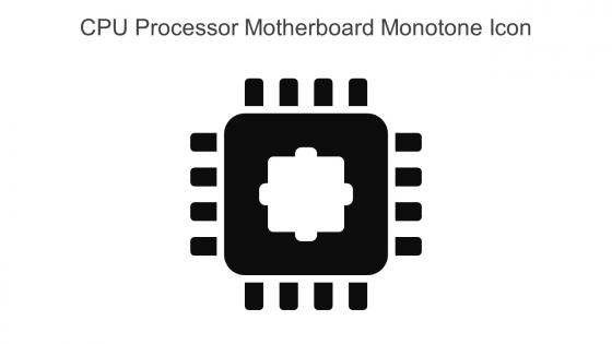 CPU Processor Motherboard Monotone Icon In Powerpoint Pptx Png And Editable Eps Format