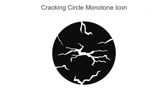 Cracking Circle Monotone Icon In Powerpoint Pptx Png And Editable Eps Format