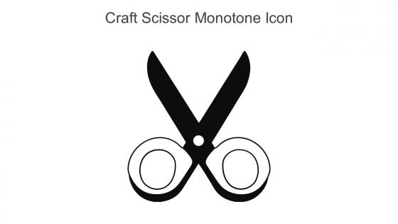 Craft Scissor Monotone Icon In Powerpoint Pptx Png And Editable Eps Format