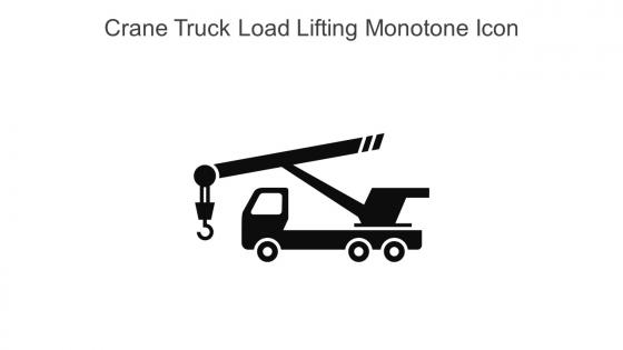 Crane Truck Load Lifting Monotone Icon In Powerpoint Pptx Png And Editable Eps Format